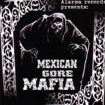 Compilations : Mexican Gore Mafia